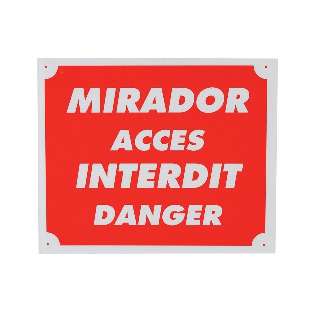Pancarte « Mirador, accès interdit, danger »