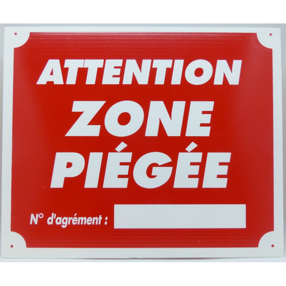 Pancarte « Zone piégée »