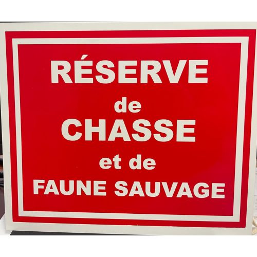 Pancarte « Réserve de chasse et de faune sauvage »