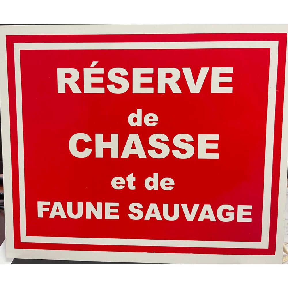 Pancarte « Réserve de chasse et de faune sauvage »