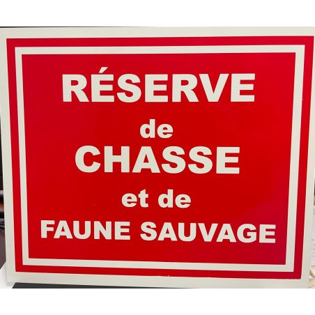 Pancarte « Réserve de chasse et de faune sauvage »